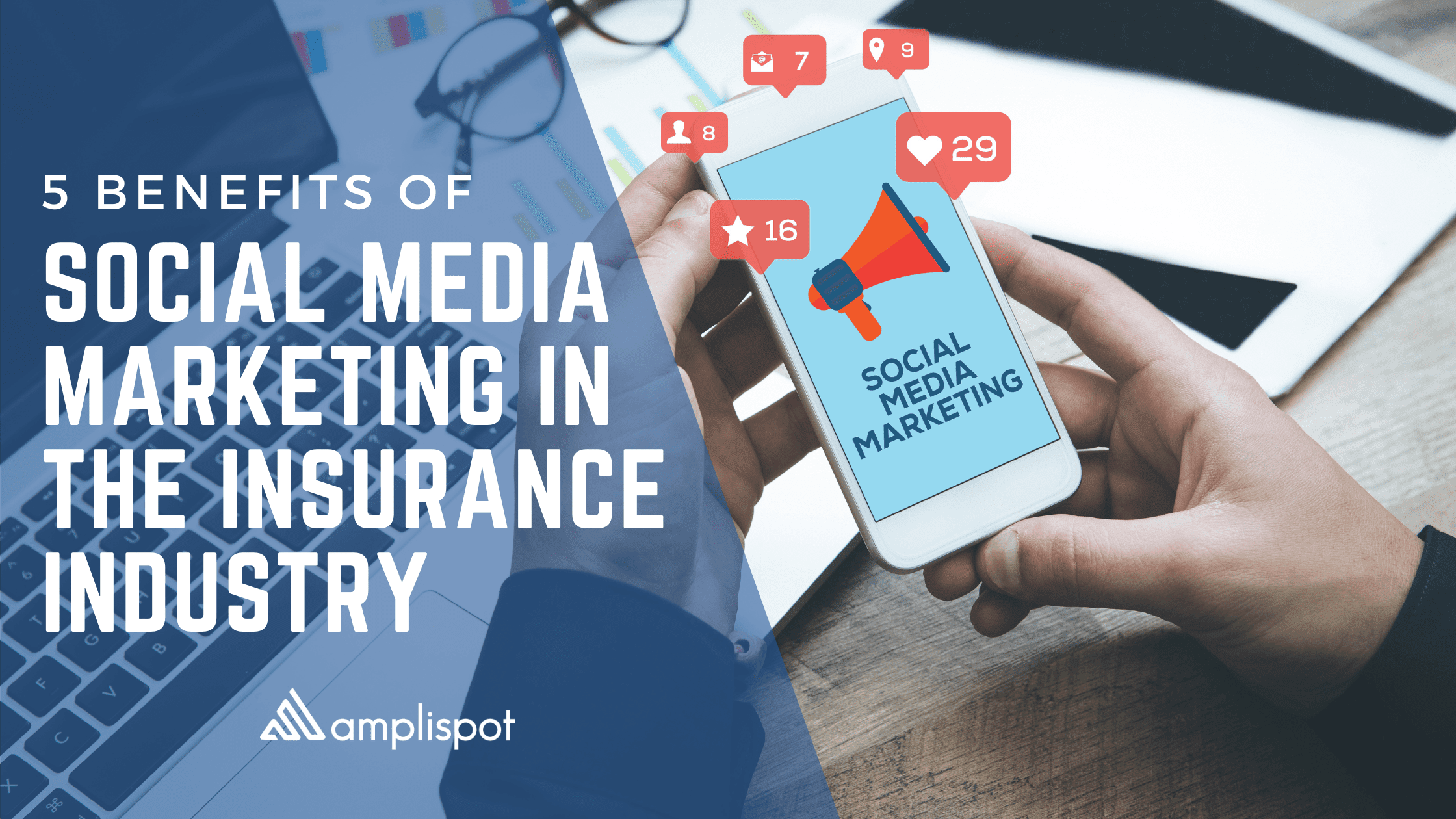 5 Benefits of Social Media Marketing In The Insurance Industry