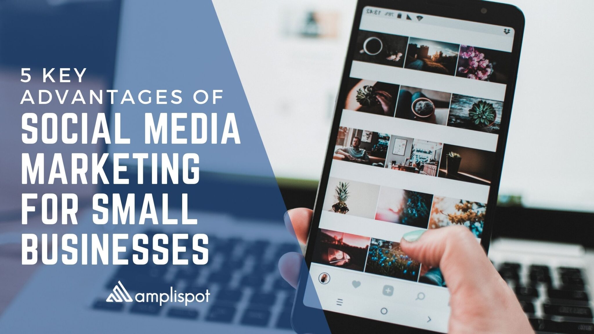 5 Key Advantages Of Social Media Marketing For Small Businesses