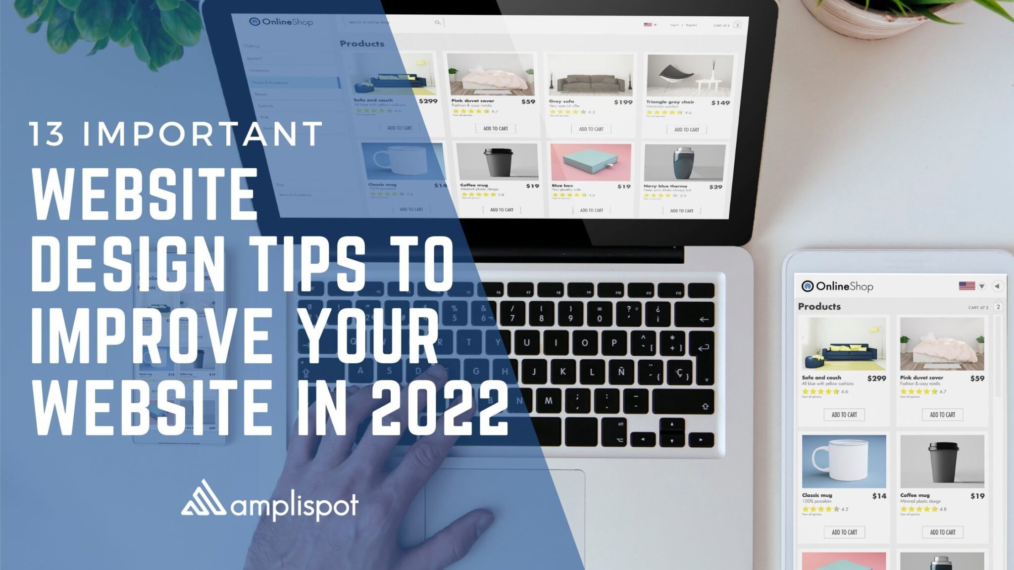 13 Important Website Design Tips To Improve Your Website in 2022