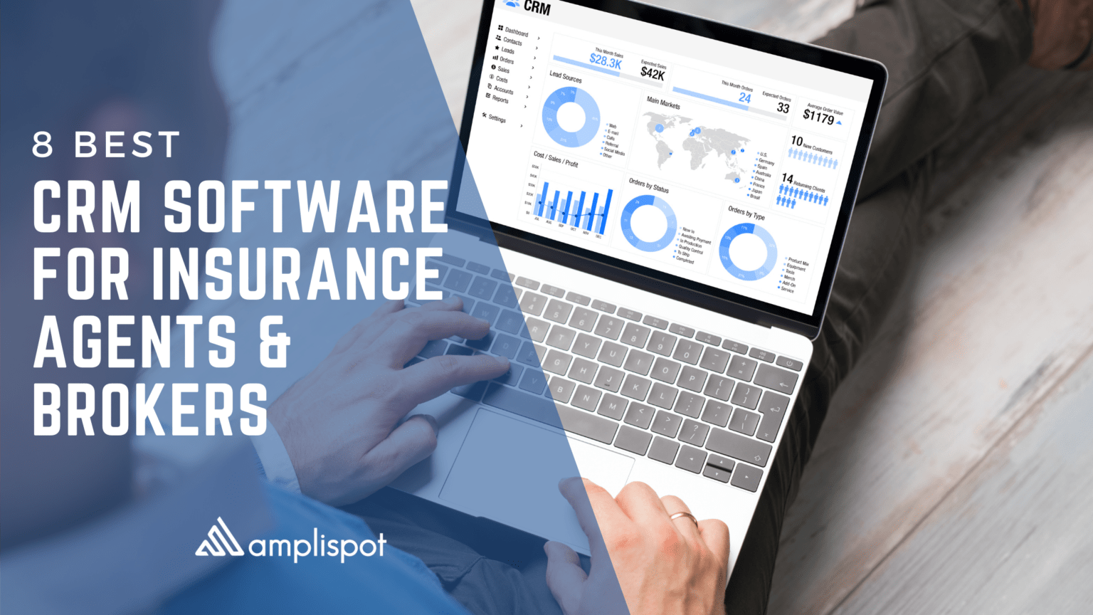 8 Best CRM Software For Insurance Agents & Brokers Amplispot