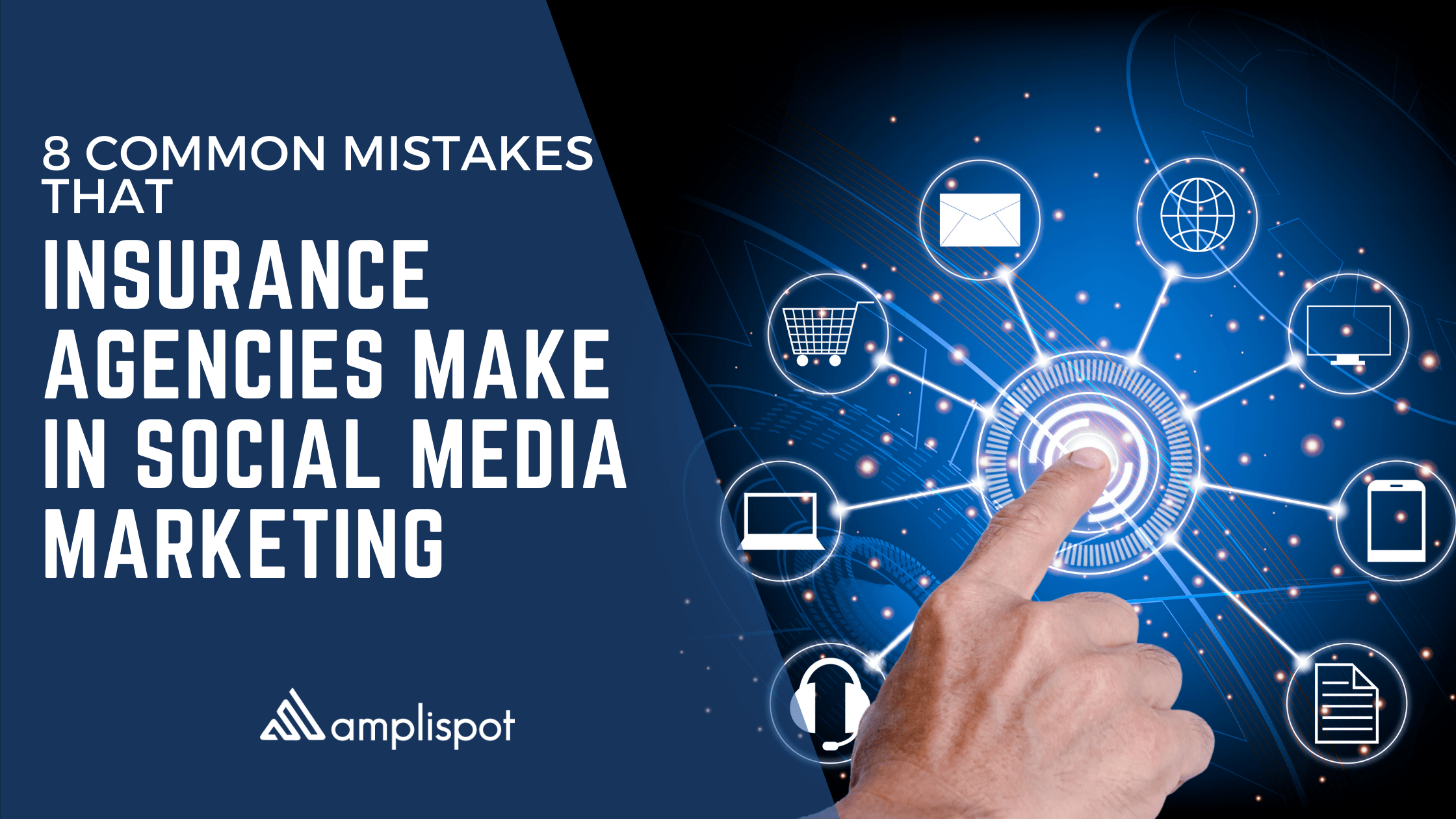 8 Common Mistakes That Insurance Agencies Make in Social Media Marketing