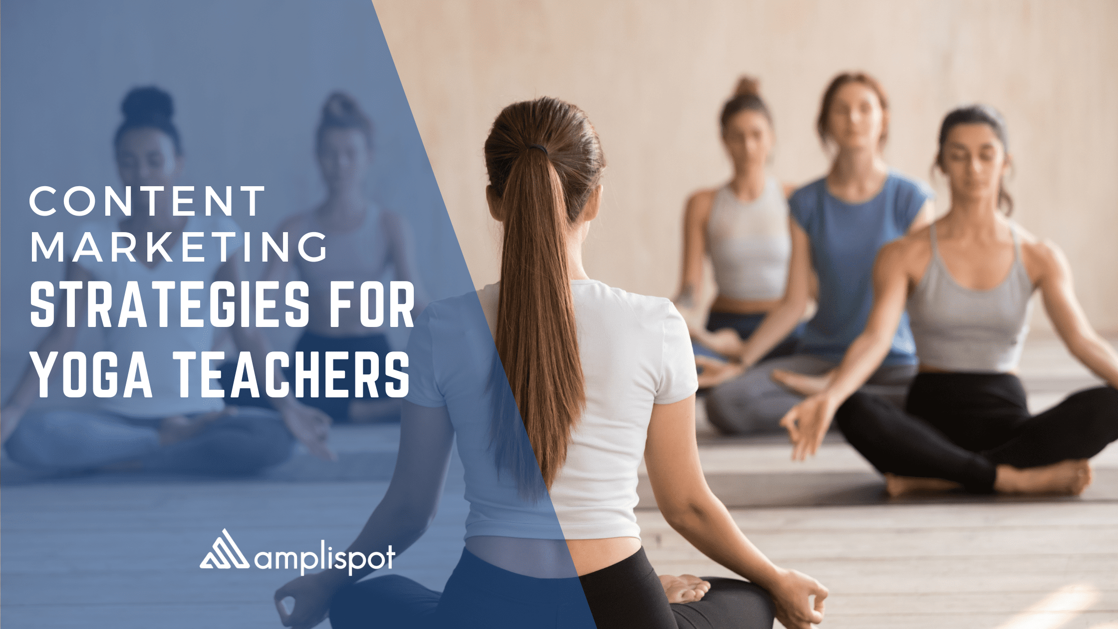 Content Marketing Strategies For Yoga Teachers