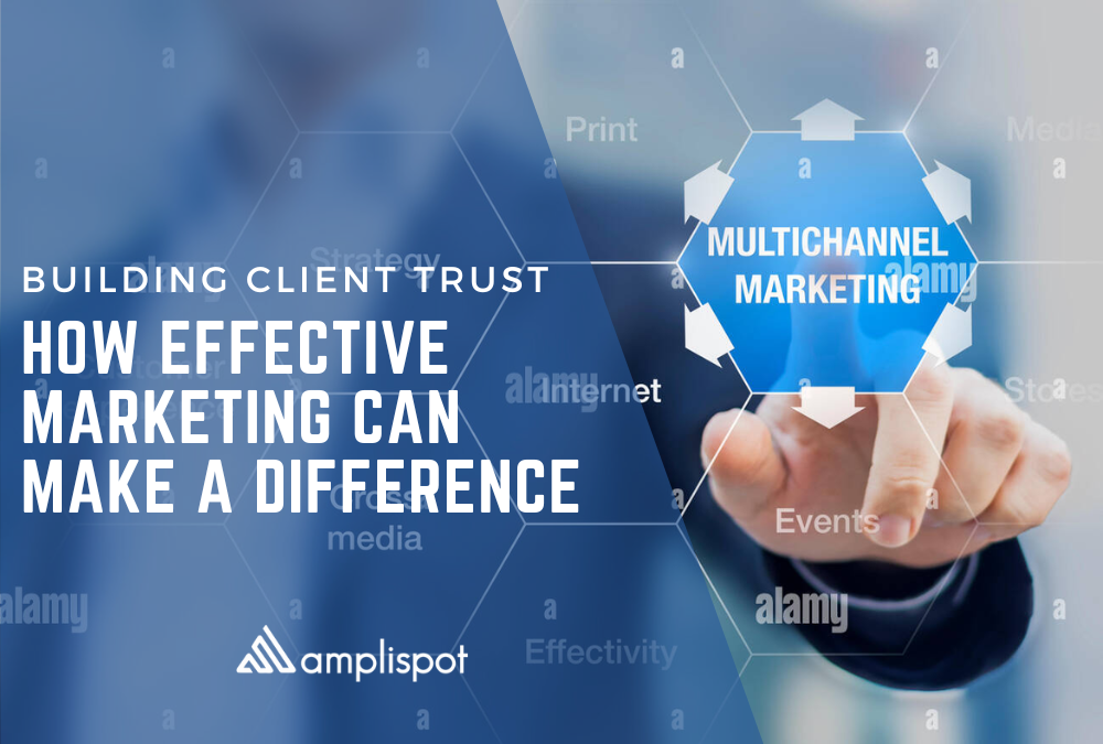 Building Client Trust_ How Effective Marketing Can Make a Difference