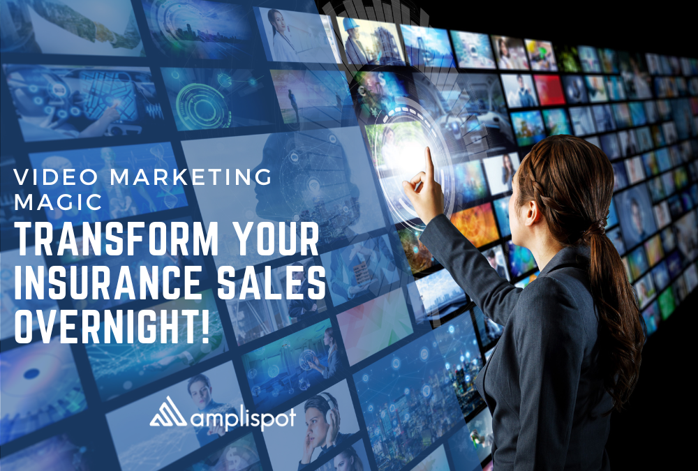 Video Marketing Magic_ Transform Your Insurance Sales Overnight!
