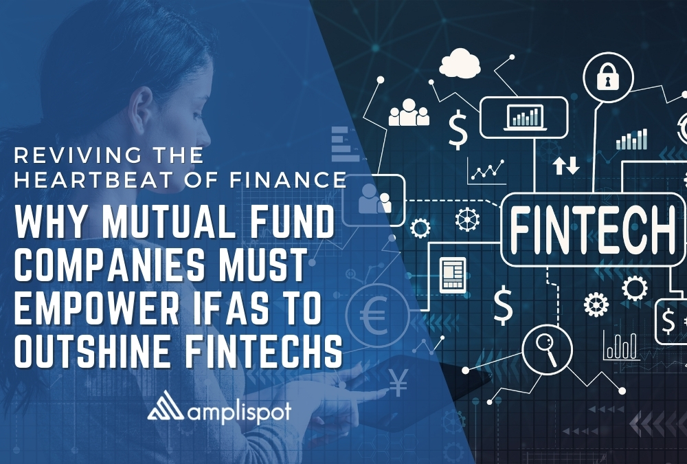 Reviving the Heartbeat of Finance_ Why Mutual Fund Companies Must Empower IFAs to Outshine FinTechs