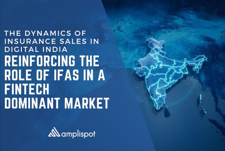 The Dynamics of Insurance Sales in Digital India: Reinforcing the Role of IFAs in a FinTech Dominant Market