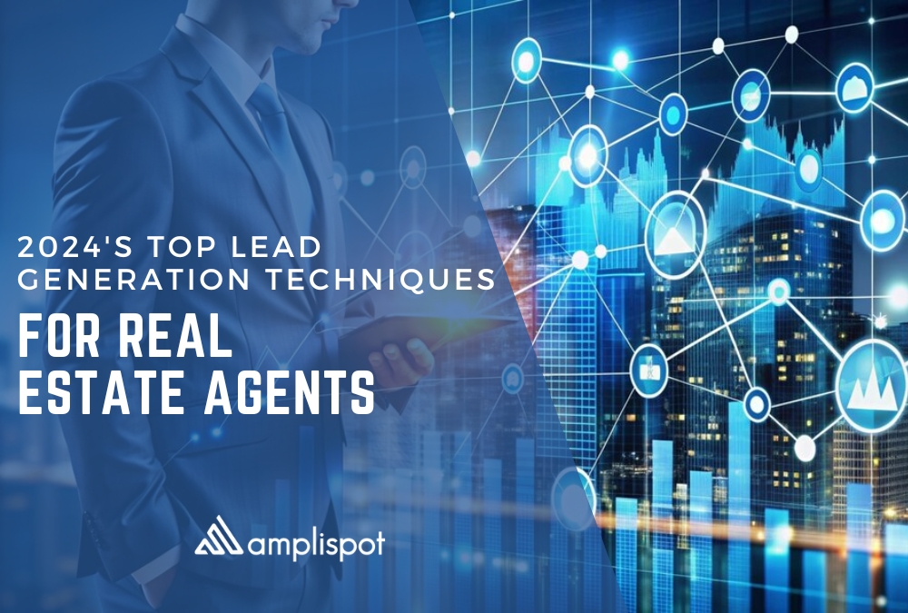 2024's Top Lead Generation Techniques for Real Estate Agents (2)