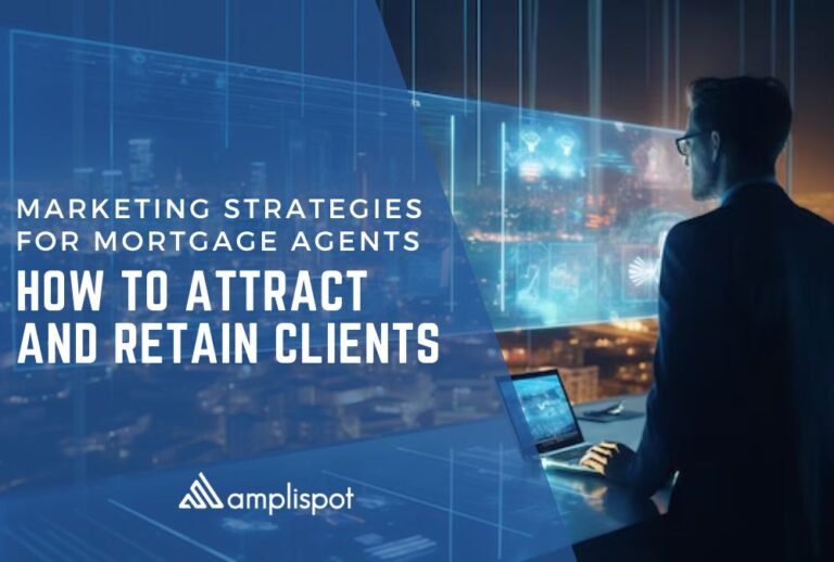 Marketing Strategies for Mortgage Agents_ How to Attract and Retain Clients