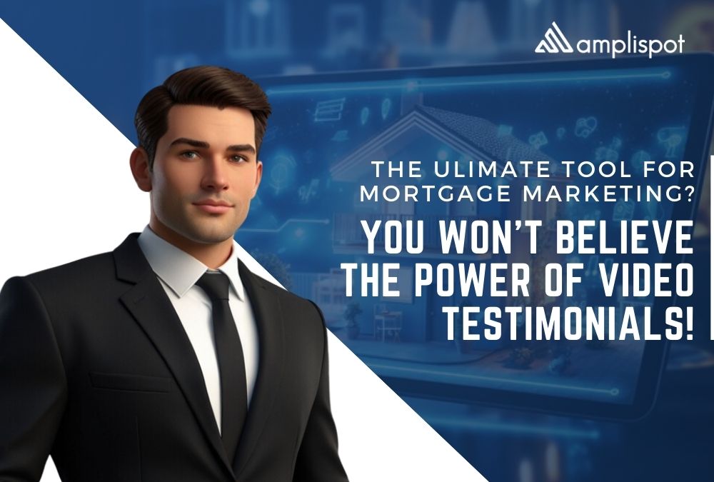 The Ulimate Tool for mortgage marketing_ You won’t believe the power of Video Testimonials!